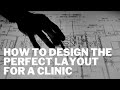 How to Design the Perfect Layout (floor plan) for a Physical Therapy, Chiropractic, Massage Clinic