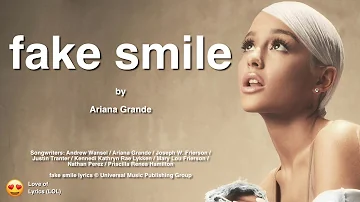 fake smile (lyrics) - Ariana Grande