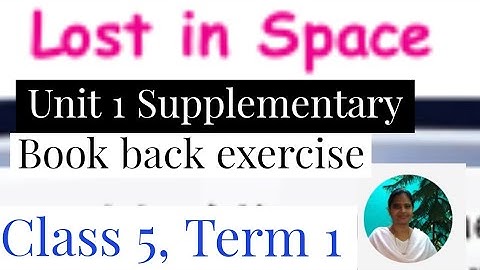 Lost in space Book back exercise class 5 term 1 unit 1 supplementary