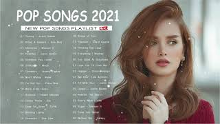 2021 New Song Popular - Maroon 5, Dua Lipa, Justin Bieber, Ed Sheeran🍓 Adele, Rihana, Sam Smith