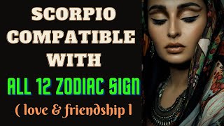 Scorpio compatibility with all 12 zodiac signs.