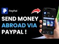 How to Send Money Abroad Using PayPal