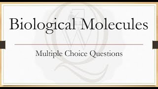 Biological Molecules | Multiple Choice Questions | Solved