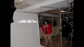 Desko Martin - Turn Me Up [Official Video]