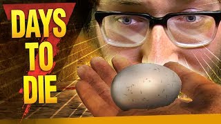 I ATE EGG | New 7 Days To Die