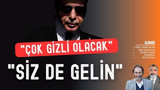 Çok Gizli Olacak. Siz De Gelin Ajans
