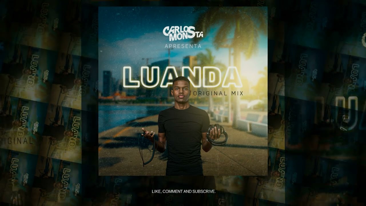 LUANDA   CARLOS MONSTA Audio