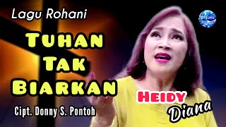 Heidy Diana - 'TUHAN TAK BIARKAN'