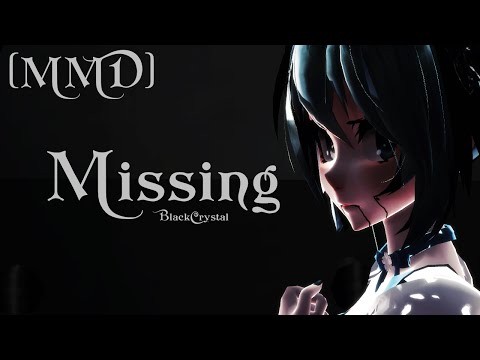 [MMD]Missing.
