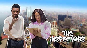 THE INSPECTORS (YawaSkits, Episode 91)