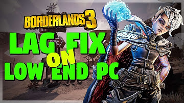 Borderlands 3 Low end pc! Fix lag and boost fps on your pc