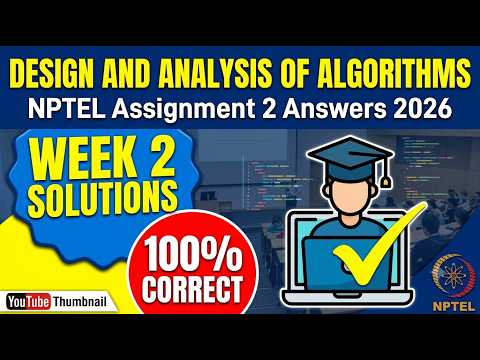 Design and Analysis of Algorithms NPTEL Assignment 2 Answers 2026 | Week 2 Solutions | 100% Correct