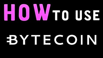How To Use Bytecoin Wallet