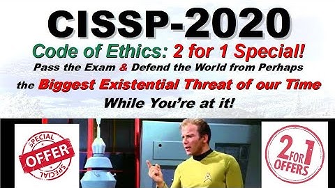 Larry Greenblatt CISSP - ISC2 Code of Ethics: Pass the Exam & Save the World "2 for 1 Special!"