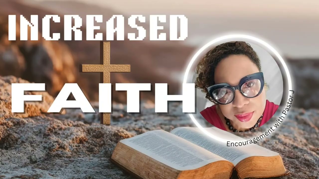 Increased Faith