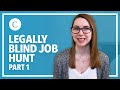 Job Hunting While Legally Blind | Part 1: Challenges and Discrimination