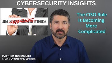 CISO Role is Becoming More Complicated