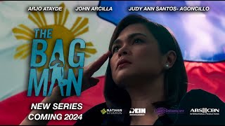 The Bagman 2024 Teaser Arjo Atayde, John Arcilla, Judy Ann Santos - Agoncillo Abscbn