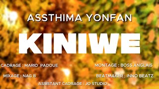 Assthima Yonfan - Kiniwe Visualizer Officiel