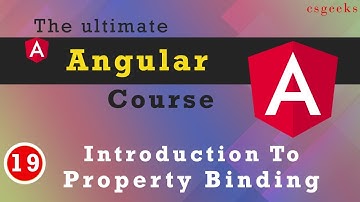 Angular Tutorial#19:--Property Binding