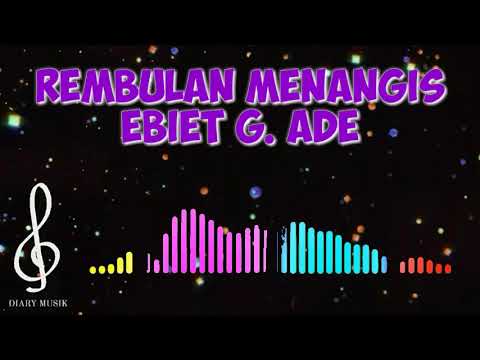 REMBULAN MENANGIS EBIET G. ADE | DIARY MUSIK