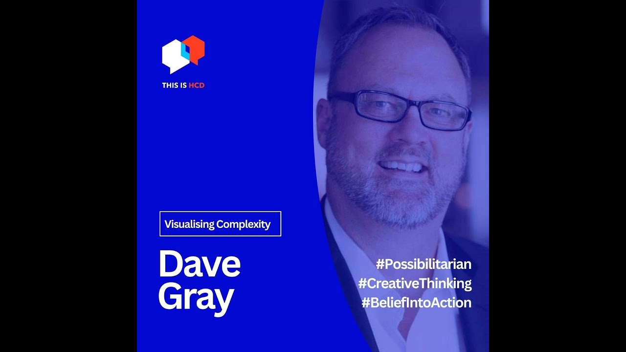 Visualising Complexity: with Possibilitarian Dave Gray