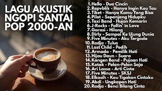 Download Lagu AKUSTIK POP INDONESIA 2000-AN FULL ALBUM – LAGU TERBAIK UNTUK SANTAI DAN HEALING | Playlist Kenangan MP3 Download Lagu AKUSTIK POP INDONESIA 2000-AN FULL ALBUM – LAGU TERBAIK UNTUK SANTAI DAN HEALING | Playlist Kenangan MP3