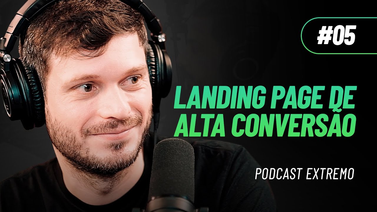 LANDING PAGE DE ALTA CONVERSÃO | PODCAST EXTREMO #5