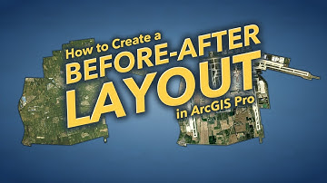 Create a Before-After Layout in ArcGIS Pro