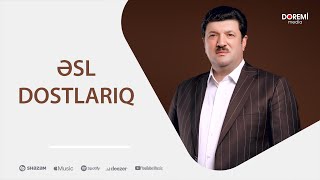 Eflatun Qubadov - Esl Dostlarıq (Resmi Musiqi) Resimi