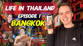 Life In Thailand - Bangkok (Episode 1)