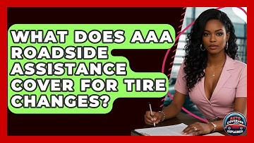 What Does AAA Roadside Assistance Cover For Tire Changes? - Auto Coverage Explained