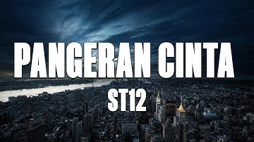 St12 - Pangeran Cinta (Lirik)