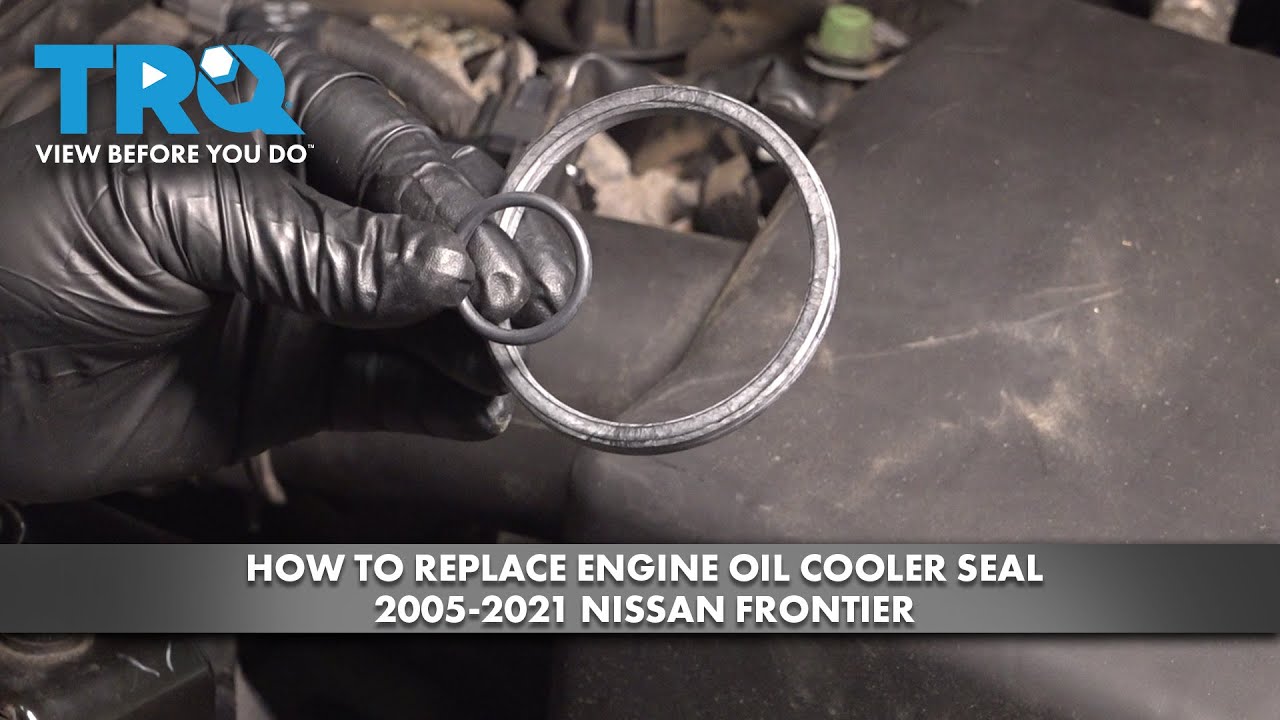 How to Replace Engine Oil Cooler Seal 2005-2021 Nissan Frontier - YouTube