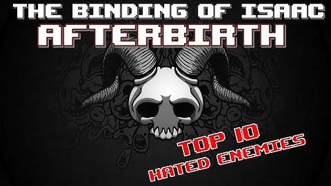 TOP 10 HATED ENEMIES!