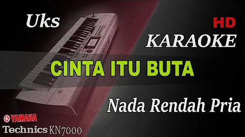 UKS - CINTA ITU BUTA ( NADA RENDAH PRIA ) || KARAOKE