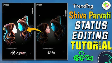 Trending Shiva Parvati Status Editing Tutorial Alight Motion || Odia Lyrical Status Editing #edit