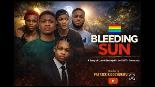 BLEEDING SUN 1 — Explores the pain of being betrayed by someone you believed in. A raw 🌈🌈🌈🌈🌈 movie