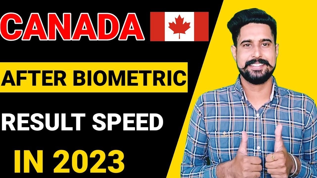 After Biometrics Results Speed IRCC Canada visa Canada Work Permit