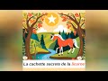 La cachette secrte de la licorne