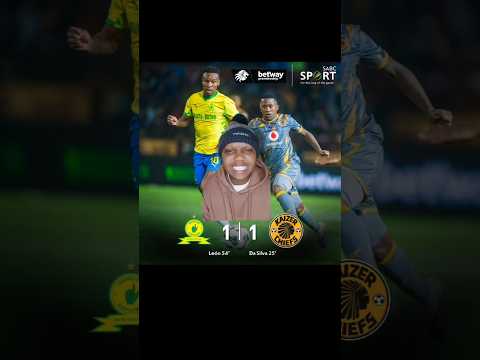 Kaizer Chiefs 1 - 1 Sundowns #kaizerchiefs #orlandopirates #fozademc #soccer #sundowns