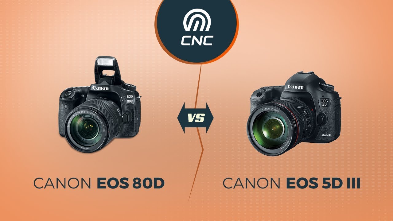 Canon 80D Vs Canon 5D Mark III Detailed Specs Comparison YouTube Canon 80D Vs Canon 5D Mark III Detailed Specs Comparison YouTube