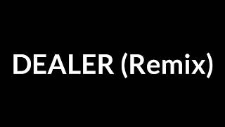 RMR - Dealer (Remix) [Lyrics] Ft. Future &amp; Lil Baby