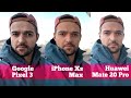 Сравнение КАМЕР: Pixel 3 vs iPhone Xs Max vs Mate 20 Pro