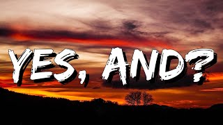 Ariana Grande - yes, and? (Lyrics) [4k]