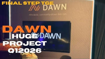 DAWN VALIDATOR IS A HUGE PROJECT| TGE IS COMING ANYTIME| PREPARE FOR THE BULLRUN