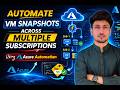 Automate Azure VM Snapshots Across Multiple Subscriptions Using Tags | Azure Automation Runbook