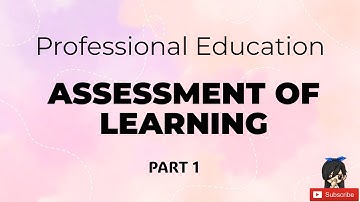 Prof Ed | Assessment of Learning | LET Reviewer Part 1