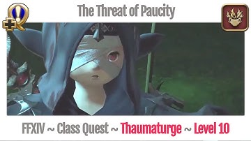 FFXIV Thaumaturge Level 10 Class Quest ~ A Realm Reborn ~ The Threat of Paucity