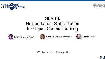 [CVPR 2025] GLASS: Guided Latent Slot Diffusion for Object-Centric Learning